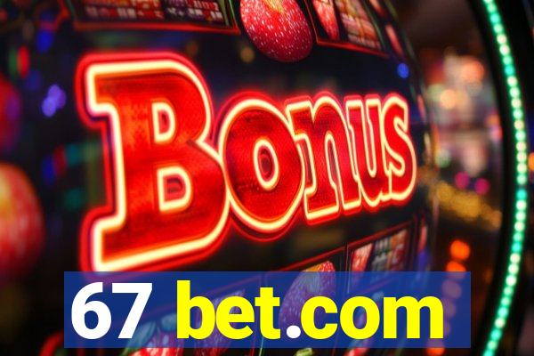 67 bet.com